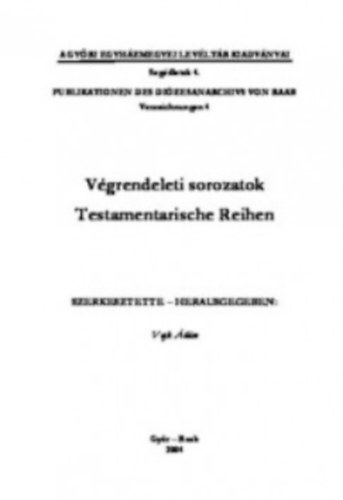 Vajk dm - Vgrendeleti sorozatok - Testamentarische Reihen