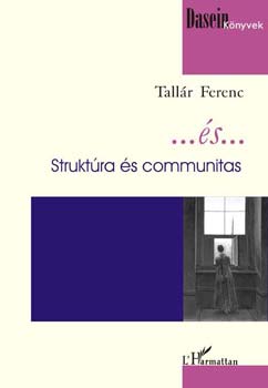 Tallr Ferenc - ... s ... - Struktra s communitas