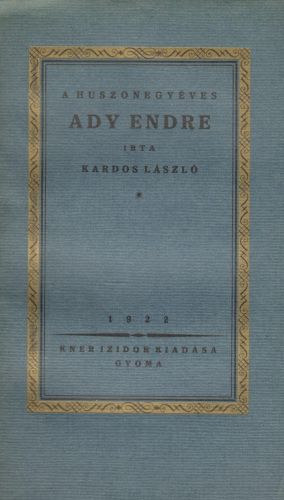 Kardos Lszl - A huszonegyves Ady Endre (KNER kiadvny)