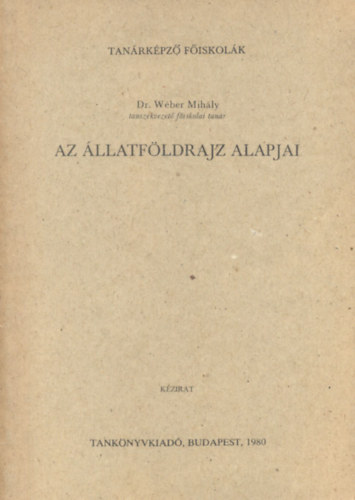 Wber Mihly dr. - Az llatfldrajz alapjai (kzirat)