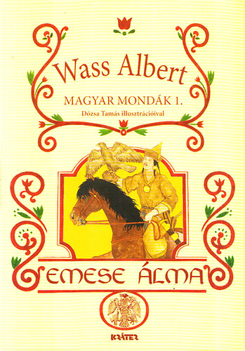 Wass Albert - Emese �lma - Magyar mond�k I.