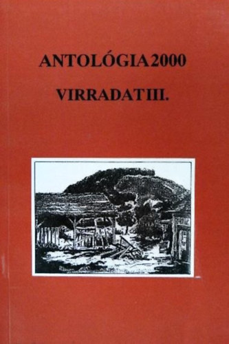 Okányi Kiss Ferenc (szerk.) - Antológia 2000 - Virradat III.