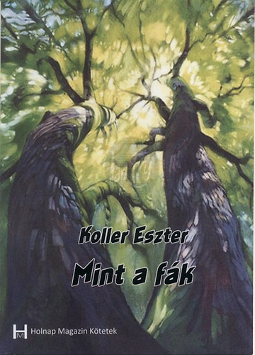 Koller Eszter - Mint a fk