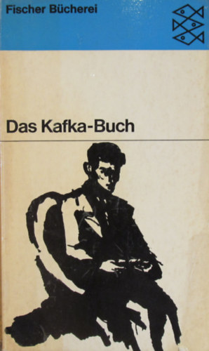 Heinz Politzer  (Hrsg.) - Das Kafka-Buch. Eine innere Biographiein Selbstzeugnissen