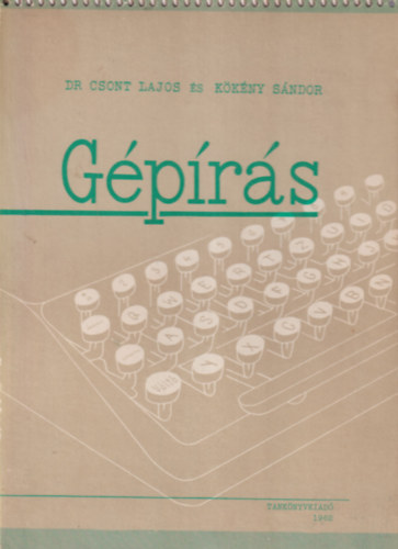 Dr. Csont Lajos-Kkny Sndor - Gprs 1962