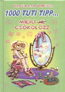 Hortense Ullrich - 1000 tuti tipp... mirt (ne) cskolzz