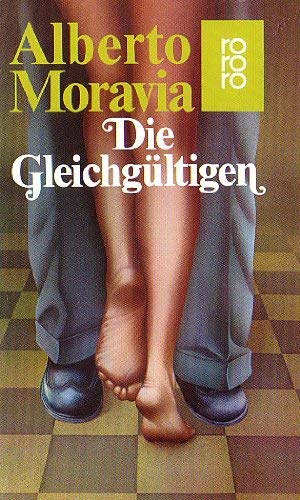 Alberto Moravia - Die Gleichgltigen