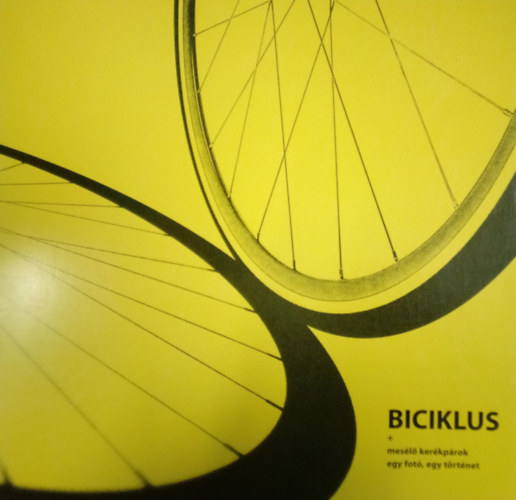 Geisbhl Tnde - Biciklus - Mesl kerkprok: egy fot, egy trtnet