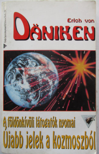 Erich von D�niken - �jabb jelek a kozmoszb�l - A f�ld�nk�v�li l�togat�k nyomai