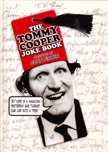 John Fisher (Compiled by) - The Tommy Cooper Joke Book