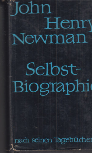 John Henry Newman - Selbstbiographie