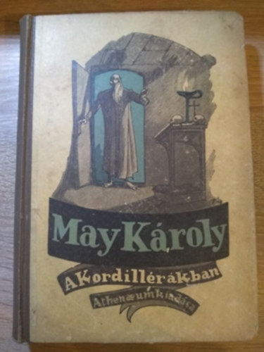 May Kroly - A kordillrkban