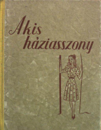 Arányi Mária - A kis háziasszony
