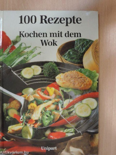 Kno Huey Yen - 100 Rezepte Kochen mit dem Wok