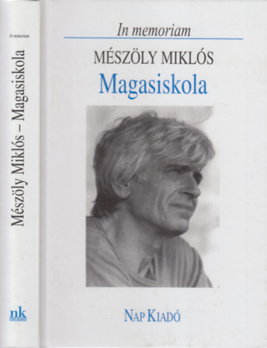 Fogarassy Mikls  (szerk.) - Magasiskola (In memoriam Mszly Mikls)