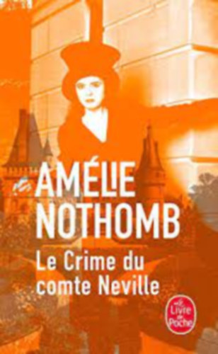 Amlie Nothomb - Le crime du comte Neville