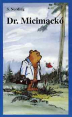S.  Nording (Nemere Istvn) - Dr. Micimack