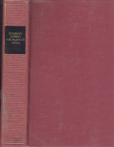 Bessenyei Gy�rgy - Bessenyei Gy�rgy v�logatott m�vei