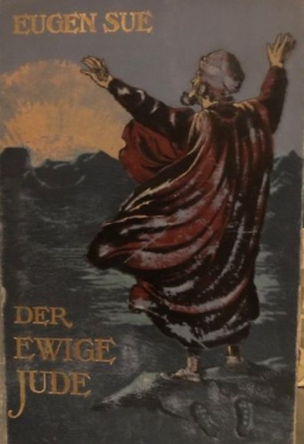 Eugen Sue - Der ewige Jude
