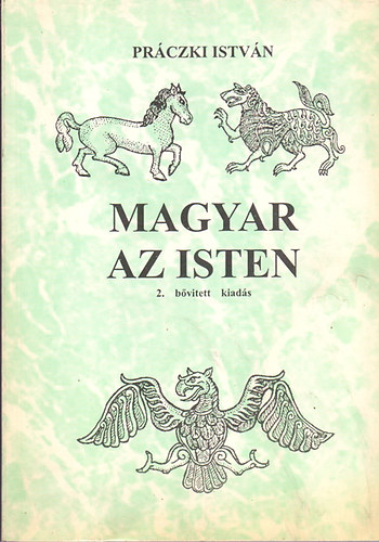 Prczki Istvn - Magyar az Isten
