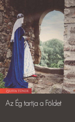 Zsuffa T�nde - Az �g tartja a F�ldet