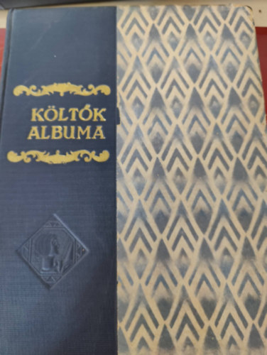 Rad Antal  (szerk.) - Kltk albuma- Jelenkori magyar kltk verseinek gyjtemnye (Negyedik, mdostott s bvtett kiads- 33 magyar festmvsz rajzaival)