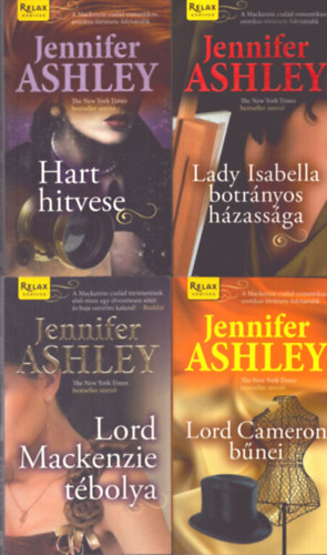 Jennifer Ashley - Mackenzie fiv�rek 1-4.: Lord Mackenzie t�bolya - Lady Isabella botr�nyos h�zass�ga - Lord Cameron b�nei - Hart hitvese