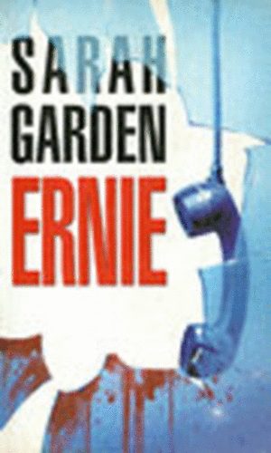 Sarah Garden - Ernie