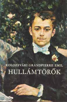 Kolozsvri Grandpierre Emil - Hullmtrk