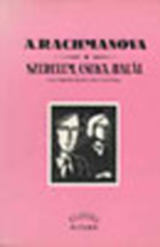 A. Rachmanova - Szerelem, cseka, halál (1.kötet)