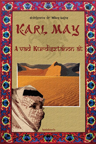 Karl May - A vad Kurdiszt�non �t