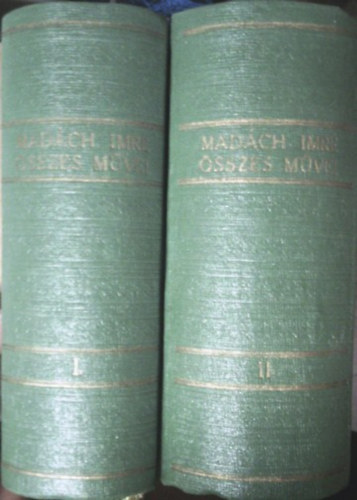 Madch Imre - Madch Imre sszes mvei I-II.