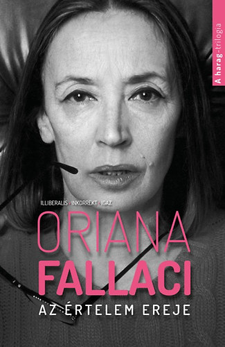 Oriana Fallaci - Az �rtelem ereje