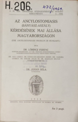 Dr. Lőrincz Ferenc - Az ancylostomiasis (bányász-aszály) kérdésének mai állása Magyarországon