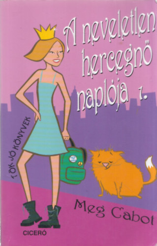 Meg Cabot - A neveletlen hercegn� napl�ja 1.