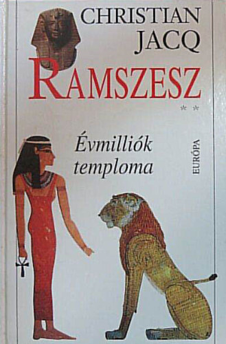 Christian Jacq - Ramszesz II-III k�tet