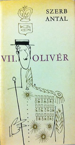 Szerb Antal - VII. Olivr  (Rber Lszl rajzaival)