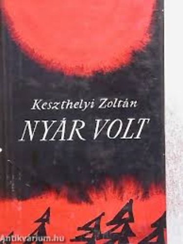 Keszthelyi Zoltán - Nyár volt