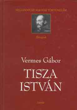 Vermes Gbor - Tisza Istvn