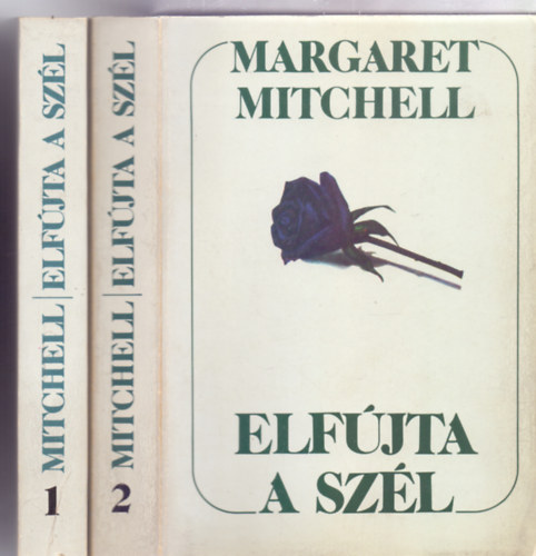 Margaret Mitchell - Elfjta a szl 1-2. (Fordtotta Kosryn Rz Lola s Sulhf Jzsef)
