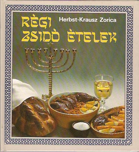 Zorica Herbst-Krausz - Rgi zsid telek