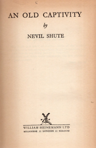 Nevil Shute - An old Captivity