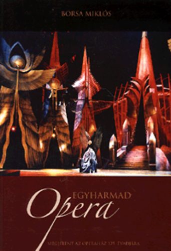 Borsa Mikl�s - Egyharmad opera