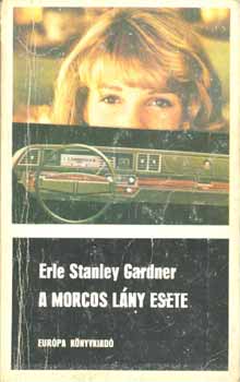 Erle Stanley Gardner - A morcos lny esete