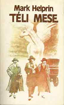 Mark Helprin - T�li mese
