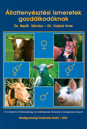 Dr. Bedő Sándor Vajdai Imre - Állattenyésztési ismeretek gazdálkodóknak