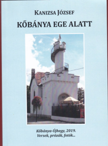 Kanizsa Jzsef - Kbnya ege alatt