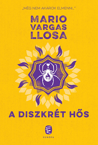 Mario Vargas LLosa - A diszkrt hs