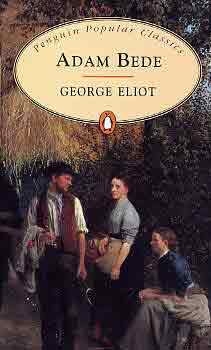 George Eliot - Adam Bede