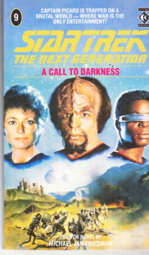 Michael Jan Friedman - Star Trek The Next Generation 9. - A call to darkness